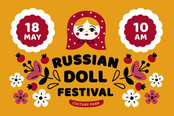 Matryoshka russian doll fest. Invitational poster, traditional floral patterns, decorative ornaments, wooden collapsible toy, folklore party cartoon flat style isolated garish vector concept