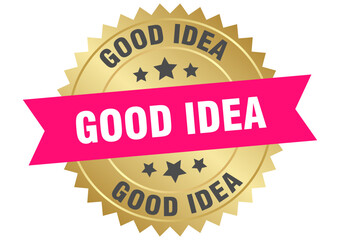 Obraz premium good idea. good idea round pink and gold label isolated on transparent background