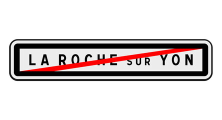 Panneau de sortie La Roche-sur-Yon, Vendée, Pays de la Loire