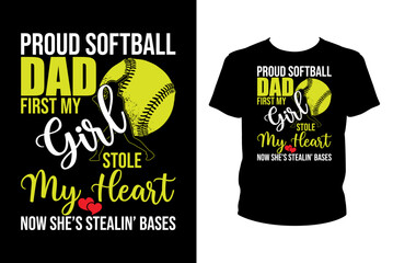 Proud softball dad first my girl stole my heart Quotes svg, softball Svg, t-shirt design for prints, softball t-shirt design cut file