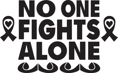 No One Fights Alone Typography Design