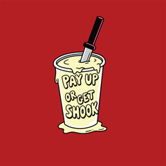 Pay up or get shook savage t-shirt design
