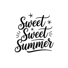 Sweet sweet summer. Summer Vector Design Isolated on White Background
