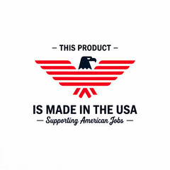 Bold Emblem Showcasing Patriotism And Commitment To Supporting American Manufacturing And Workforce