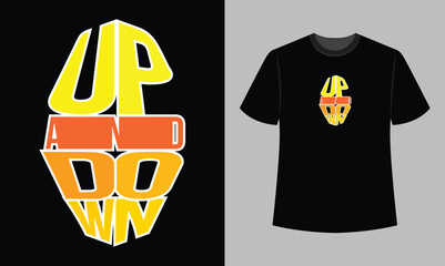 up and down text vector illustration t shirt design . t shirt design concept