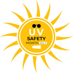 July is UV Safety Awareness Month. UV rays can cause sunburn, skin aging, eye damage, and skin cancer. Ultraviolet safety month illustrated in vector format. Banner poster, flyer and background design