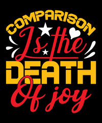 Comparison is the death of joy