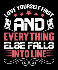 Love yourself first and everything else falls into line