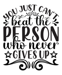 Obraz premium You just can t beat the person who never gives up