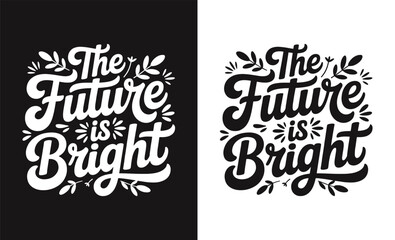 Motivational quote typography t-shirt design