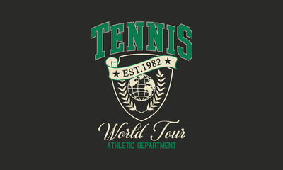 Tennis world tour athletic department slogan with college varsity print for graphic tee t-shirt or sweatshirt.