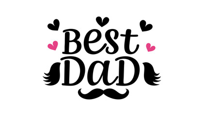 Obraz premium Best Dad Typography Lettering