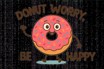 Donut worry be happy cute donut waving cartoon character smile positivity playful funny food