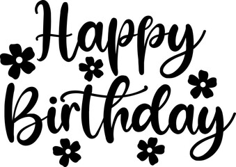 Happy Birthday typography design on plain white transparent isolated background for card, shirt, hoodie, sweatshirt, apparel, tag, mug, icon, poster or badge