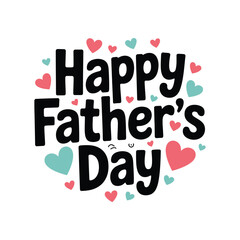Happy father's day typography design vector art illustration.