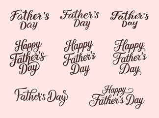 Happy Father's Day Calligraphy Set,  greeting card, Modern vector brush calligraphy.