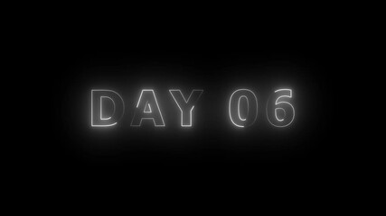 Day 6, 6 Day Text Animation Videos On Black Background. 6 Day To Go white Logo Animation Videos. white font against a solid black background centered well