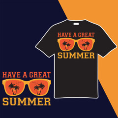 Have A Great Summer. T-shirt Design. Vector Illustration.