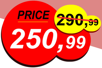 Price before 290.99 and after 250.99, discount and price sale tag, price tag, label, vector banner, special offer, vector illustration.