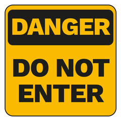 Danger Do Not Enter Sign – Bold Warning Symbol for Restricted Areas