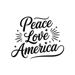 Peace Love America. 4th July Vector Design Isolated on White Background