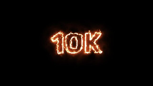 Burning 10k text animation on black background for social media milestone celebration