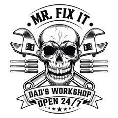 Mr. Fix It – Dad’s Workshop Open 24 7 Funny Handyman T-Shirt Design