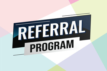 referral program word concept vector illustration with lines modern futuristic 3d style for landing page template ui web mobile app poster banner flyer background gift card coupon label wallpaper	
