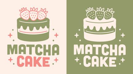Matcha cake dessert strawberry green tea flavor Japanese sweets lovers kawaii groovy aesthetic logo. Cute trendy fruits vegan girl birthday text shirt design illustration badge sticker poster print.