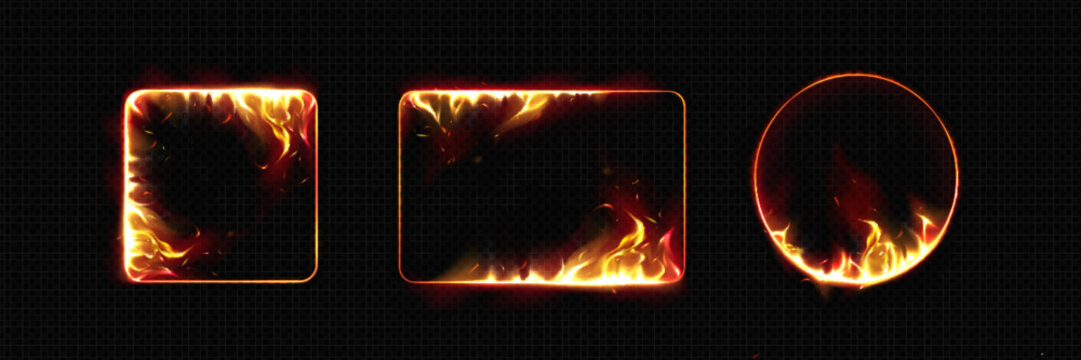 Fire frame borders set with burning hot edges and flame. Fiery orange and yellow inferno blazing heat outline. Smoldering red embers, scorching danger glow. Flaming square, circle and rectangle shapes