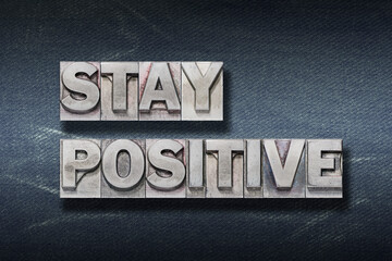 Fototapeta premium stay positive den