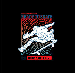 Ready To Skate t-shirt design vector illustration