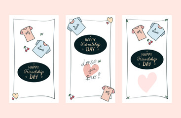 Set of hand drawn colorful Friendship Day posters, invitations, greeting cards, social media stories templates in various designs, cute doodle t shirts, hand written greetings, empty space