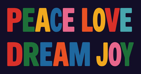 Colorful peace love dream joy words displayed against a deep blue background celebrating positivity