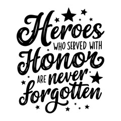 Heroes who served with honor are never forgotten2