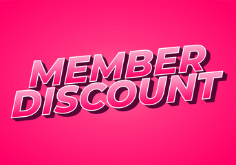 Member discount. Bold text effect for promotion design