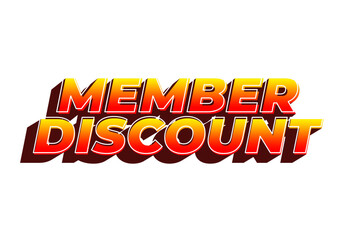 Member discount. Bold text effect for promotion design