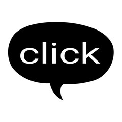 Click Here A Simple Black and White Speech Bubble Graphic Design Element for Websites and Applications