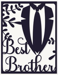 Birthday Brother card.  Best  Brother. Paper cut out design. Shadow box style. 3D design.