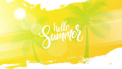 Hello Summer. Hand lettering, summer sun, palm trees and white brush strokes for Summertime season graphic design. Vector illustration.