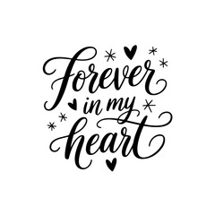 Forever in my heart. Vector Design Isolated on White Background
