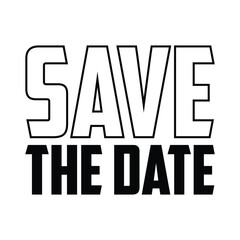 Save the date slogan t shirt vector illustration
