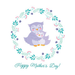 Happy Mother's Day postcard with happy mother and baby owl. Cute family of forest birds. Flat vector card template with floral wreath