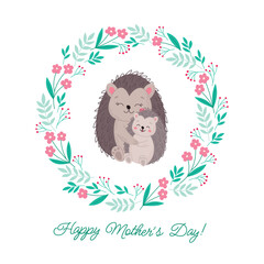 Happy Mother's Day postcard with happy mother and baby hedgehog. Cute family of wild animals. Flat vector card template with floral wreath