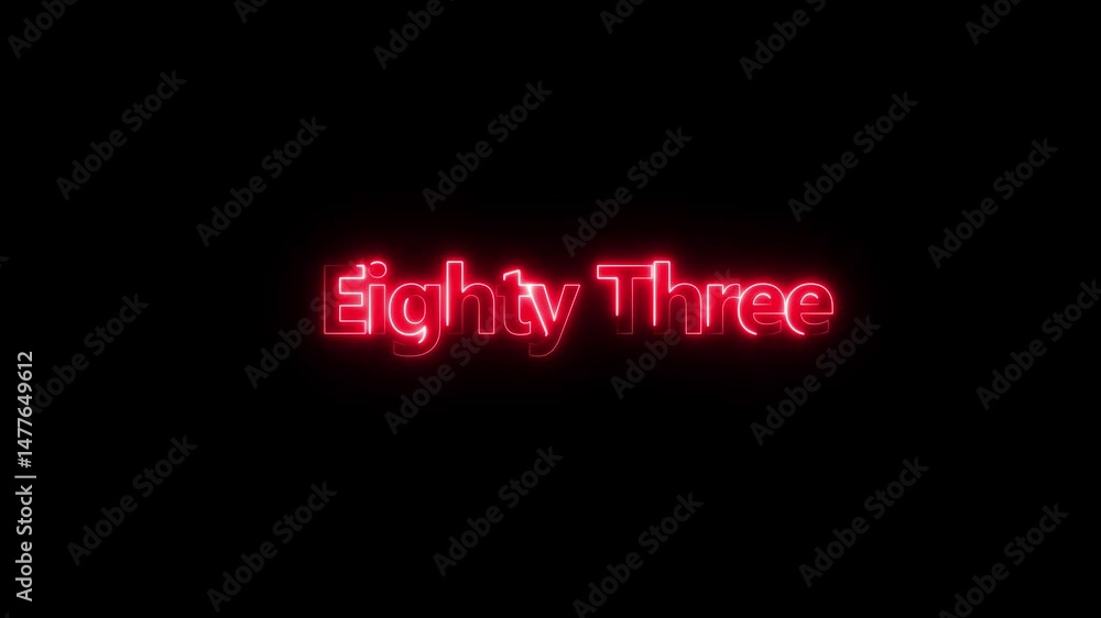 Poster neon glowing text 83 number icon  animation.  Glowing sign on black background Neon number glowing text 83 number icon on black background  animation.