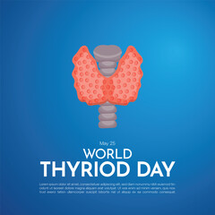 World Thyroid Day. Month, Creative banner, poster, social media post, background, template, postcard vector