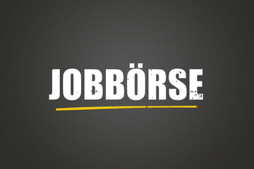 Jobboerse (Job exchange) - A blackboard with white text.