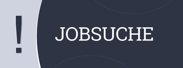 Jobsuche (Job search) - A blue banner illustration with white text.