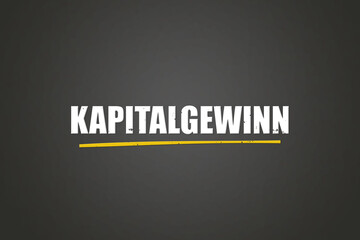 Kapitalgewinn (Capital gain) - A blackboard with white text.