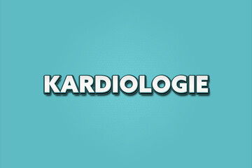 Kardiologie (cardiology) - A turquoise banner illustration with white text.